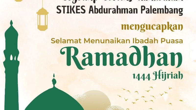 Selamat Menunaikan Ibadah Puasa Ramadhan 1444 Hijriah