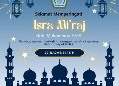 Selamat Memperingati Isra Mi’raj Nabi Muhammad SAW 27 Rajab 1445 Hijriah
