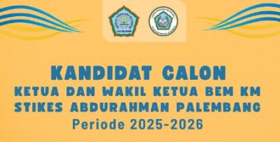 Pemilihan Ketua dan Wakil BEM STIKES Abdurahman Palembang Periode 2025-2026