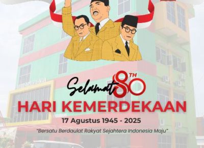 Selamat Hari Kemerdekaan 80 Tahun Indonesia “Bersatu Berdaulat Rakyat Sejahtera Indonesia Maju”