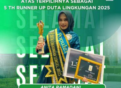 Selamat dan Sukses Anita Ramadani Sebagai Runner Up Duta Lingkungan 2025